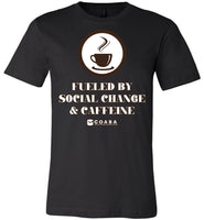 COABA - Fueled By Social Change & Caffeine - Canvas Unisex T-Shirt