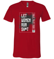 Public Policy Posse - Let Women Run Sh*t - Canvas Unisex V-Neck T-Shirt
