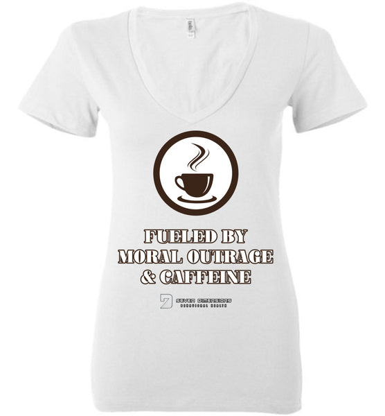 Seven Dimensions - Fueled By Moral Outrage & Caffeine - Bella Ladies Deep V-Neck