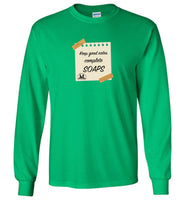 Over The Rainbow Behavioral Consulting - Keep Good Notes Complete SOAPS - Gildan Long Sleeve T-Shirt