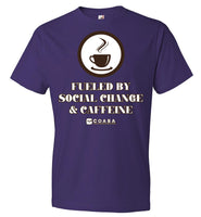 COABA - Fueled By Social Change & Caffeine - Anvil Fashion T-Shirt