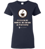 Seven Dimensions - Fueled By Moral Outrage & Caffeine - Gildan Ladies Short-Sleeve