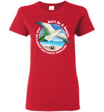 Over The Rainbow Behavioral Consultants - Don't Be A Seagull - Gildan Ladies Short-Sleeve