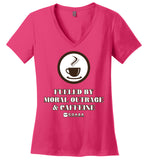 COABA - Fueled By Moral Outrage & Caffeine - District Made Ladies Perfect Weight V-Neck