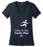 Over The Rainbow Behavior Consulting - Data Is My Cardio Plan - District Made Ladies Perfect Weight V-Neck