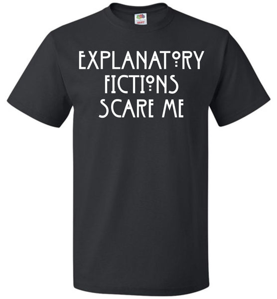 Explanatory Fictions Scare Me - Classic Unisex T-Shirt