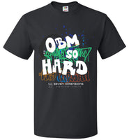 Seven Dimensions - OBM So Hard - FOL Classic Unisex T-Shirt