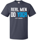 Real Men Do Yoga - FOL Classic Unisex T-Shirt