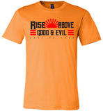 Rise Above Good & Evil - Canvas Unisex T-Shirt