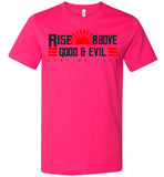 Rise Above Good & Evil - Canvas Unisex T-Shirt