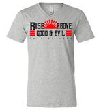 Rise Above Good & Evil - Canvas Unisex V-Neck T-Shirt