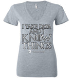 I Take Data & I Know Things - Bella Ladies Deep V-Neck