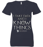 I Take Data & I Know Things - Bella Ladies Deep V-Neck