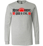 Rise Above Good & Evil - Canvas Long Sleeve T-Shirt