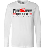 Rise Above Good & Evil - Canvas Long Sleeve T-Shirt