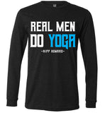 Real Men Do Yoga - Canvas Long Sleeve T-Shirt
