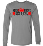 Rise Above Good & Evil - Canvas Long Sleeve T-Shirt