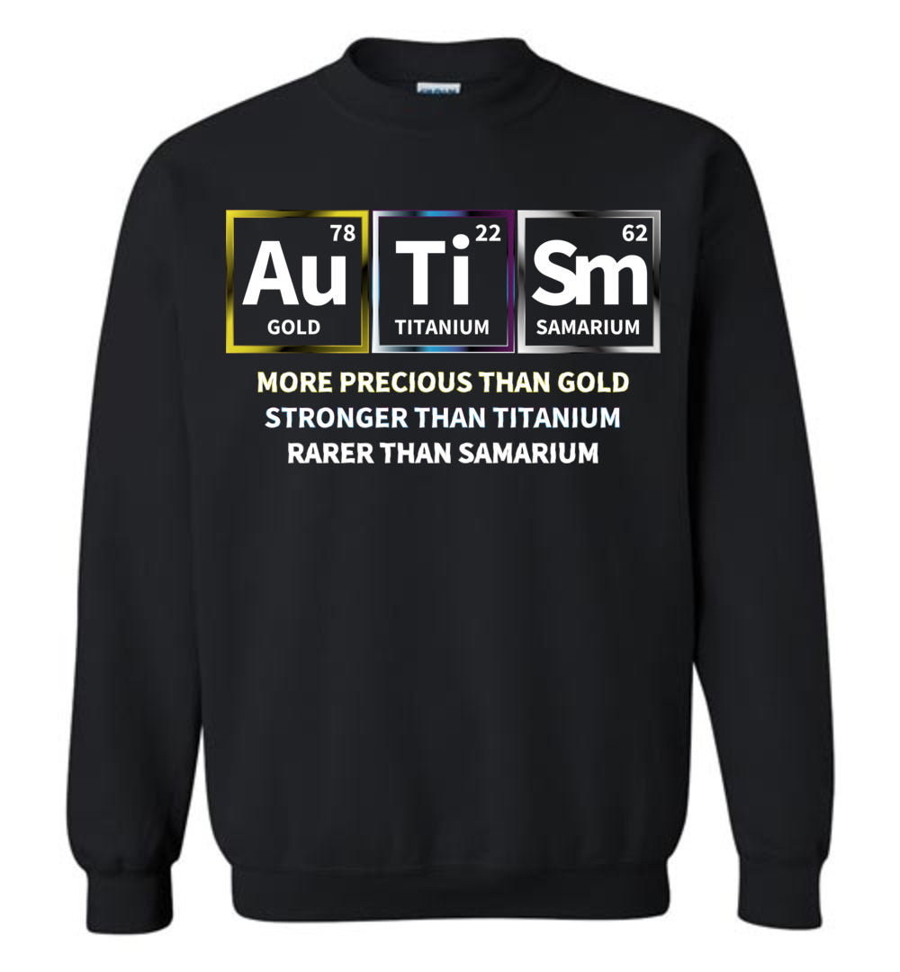 Precious + Strong + Rare = Autism - Crewneck Sweatshirt