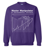 Seven Dimensions - Master Manipulator of Environmental Variables - Gildan Crewneck Sweatshirt