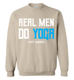 Real Men Do Yoga - Gildan Crewneck Sweatshirt