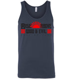 Rise Above Good & Evil - Canvas Unisex Tank