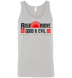 Rise Above Good & Evil - Canvas Unisex Tank