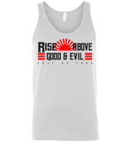 Rise Above Good & Evil - Canvas Unisex Tank