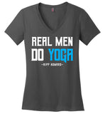 Real Men Do Yoga - District Made Ladies Perfect Weight V-Neck