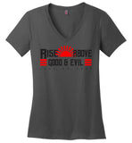 Rise Above Good & Evil - District Made Ladies Perfect Weight V-Neck