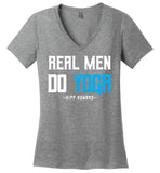 Real Men Do Yoga - District Made Ladies Perfect Weight V-Neck