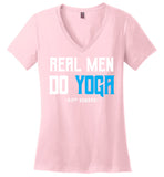 Real Men Do Yoga - District Made Ladies Perfect Weight V-Neck