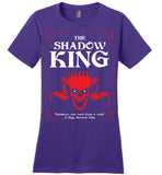 The Shadow King - Essentials - District Made Ladies Perfect Weight Tee