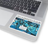 The Data Must Abide Kiss-Cut Stickers