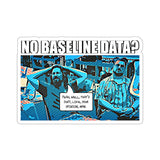 The Data Must Abide Kiss-Cut Stickers