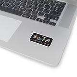 5 6 7 8, I'll Be There for You - Kiss Cut Stickers