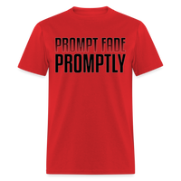 Prompt Fade Promptly Unisex Classic T-Shirt - red