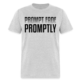 Prompt Fade Promptly Unisex Classic T-Shirt - heather gray