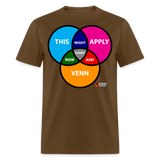 Every Now & Venn Unisex Classic T-Shirt - brown