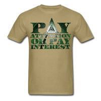 Legend Masters: Pay Attention Or Pay Interest - Unisex Classic T-Shirt - khaki