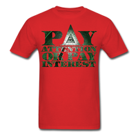 Legend Masters: Pay Attention Or Pay Interest - Unisex Classic T-Shirt - red