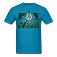 Legend Masters: Pay Attention Or Pay Interest - Unisex Classic T-Shirt - turquoise