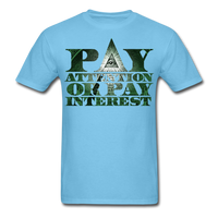 Legend Masters: Pay Attention Or Pay Interest - Unisex Classic T-Shirt - aquatic blue