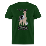 Alpaca My Bag Ax Version - Unisex Classic T-Shirt - forest green