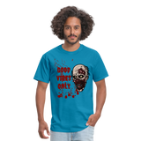 Toxic Vibes Only Zombie Unisex T-Shirt - turquoise