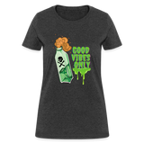 Toxic Vibes Only Poison Women's T-Shirt - heather black