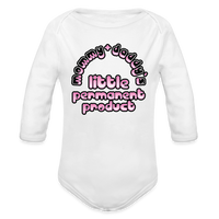 Mommy & Daddy's Little Permanent Product - Pink - Organic Long Sleeve Baby Bodysuit - white