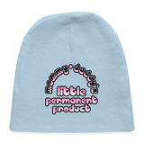 Mommy & Daddy's Little Permanent Product - Pink - Baby Cap - light blue