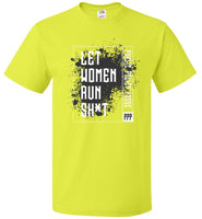 Public Policy Posse - Let Women Run Sh*t - FOL Classic Unisex T-Shirt