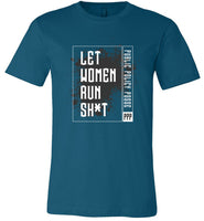 Public Policy Posse - Let Women Run Sh*t - Canvas Unisex T-Shirt
