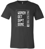 Public Policy Posse - Women Get Sh*t Done - Canvas Unisex T-Shirt